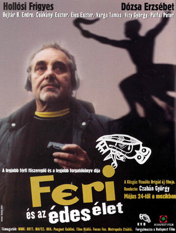 Feri és az édes élet (2001)